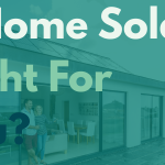 is-home-solar-right-for-you